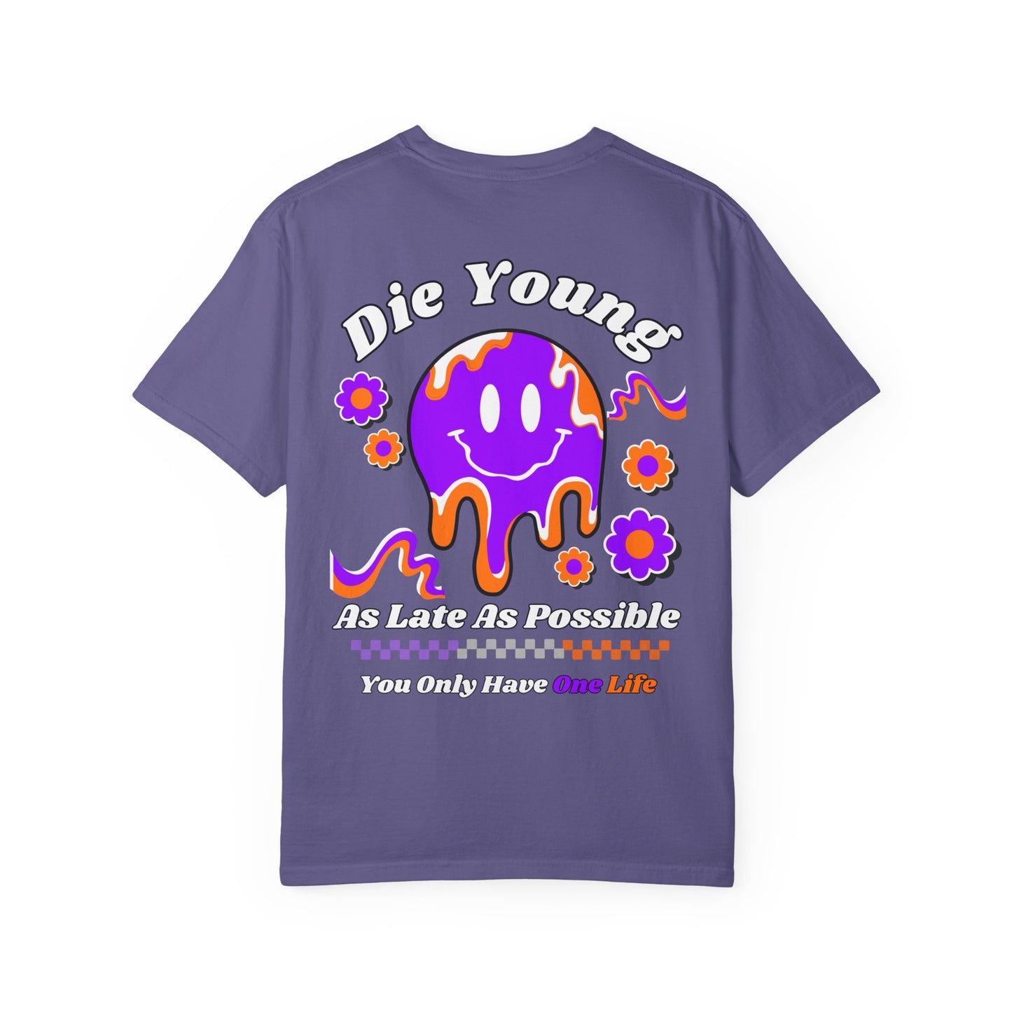 DIE YOUNG