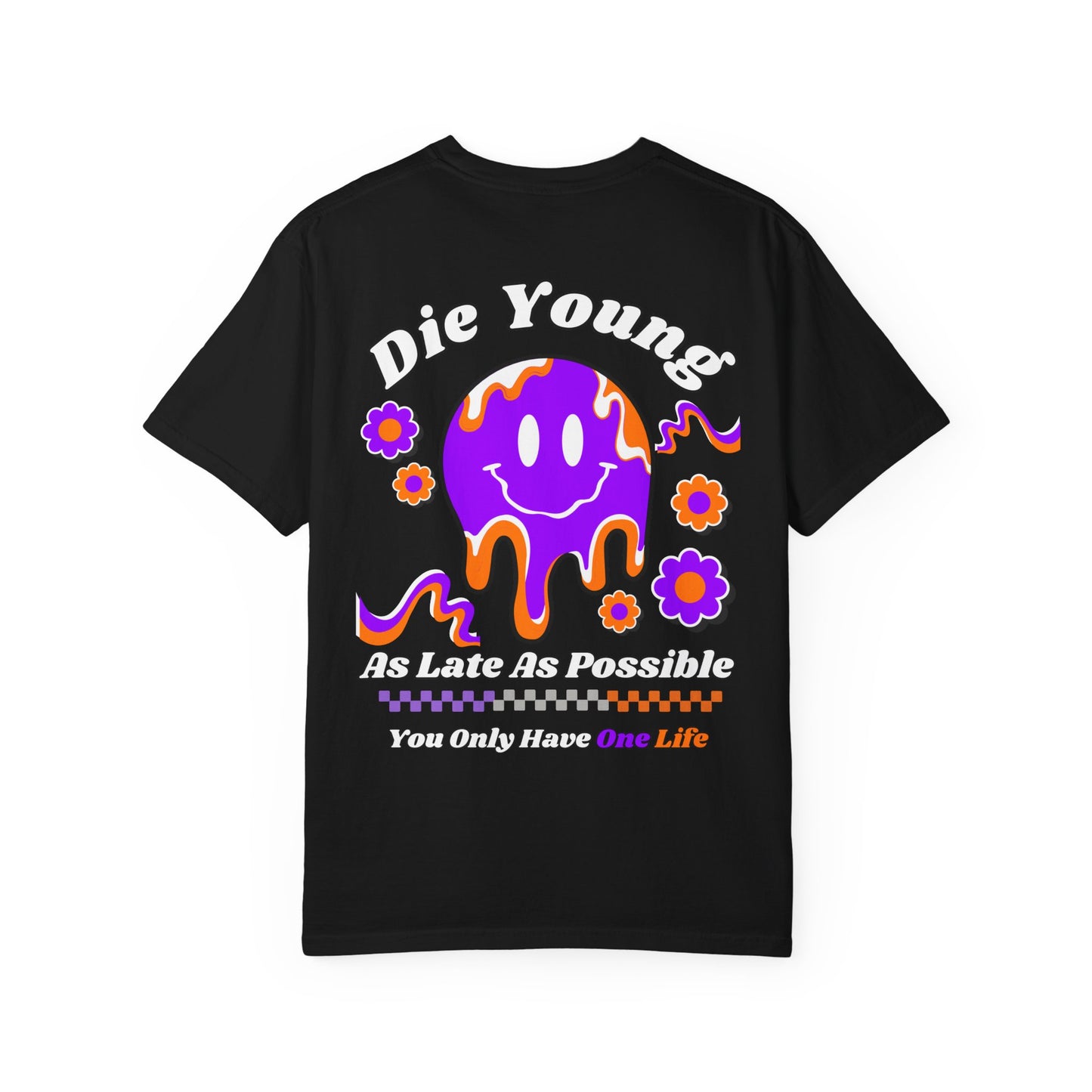 DIE YOUNG